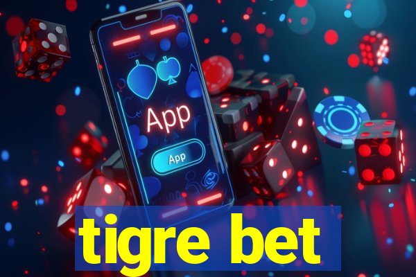 tigre bet